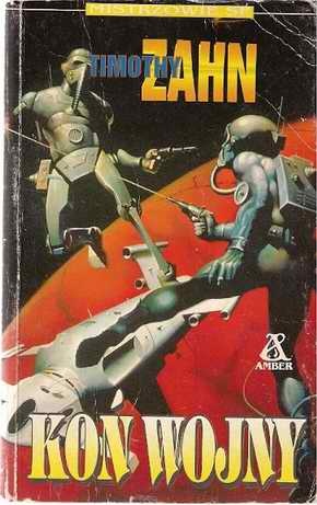 Okładka: Timothy Zahn - Koń wojny