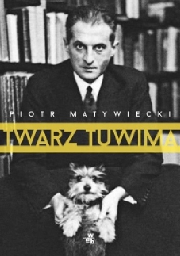 Okładka: Piotr Matywiecki - Twarz Tuwima