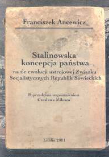 Okładka: Franciszek Ancewicz - Stalinowska koncepcja państwa Tom 5