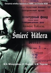 Okładka: W.K. Winogradow - Śmierć Hitlera - Winogradow W.K., Pogonyj J.F., Tiepcow N.W.