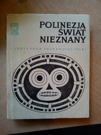 Okładka: Aleksander Posern-Zieliński - Polinezja - świat nieznany