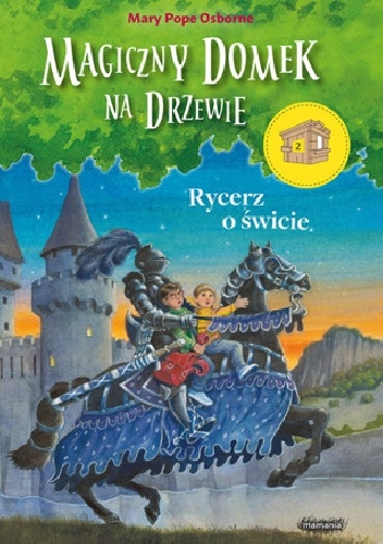 Okładka: Mary Pope Osborne - Rycerz o świcie