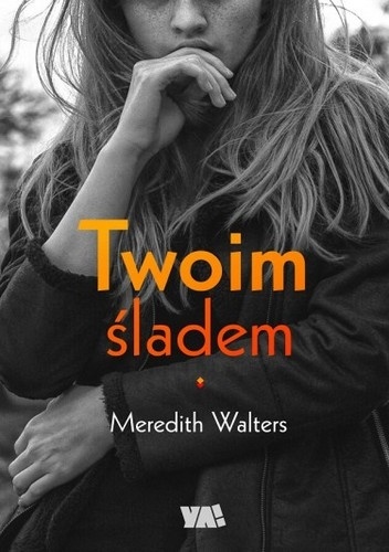Okładka: A. Meredith Walters - Twoim śladem