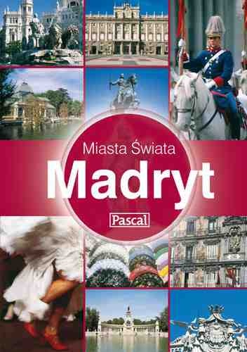 Okładka: Harvey Holtom - Madryt - Miasta Świata