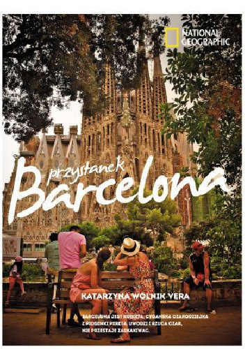 Okładka: Katarzyna Wolnik-Vera - Przystanek Barcelona