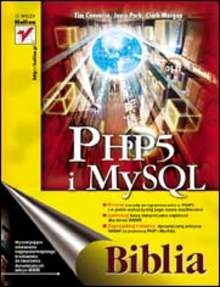 Okładka: Tim Converse - PHP5 i MySQL. Biblia