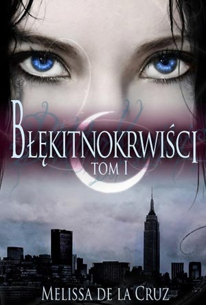 Okładka: Melissa de la Cruz - Błękitnokrwiści