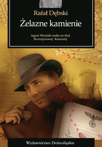 Okładka: Rafał Dębski - Żelazne kamienie