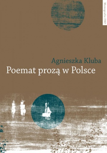 Okładka: Agnieszka Kluba - Poemat prozą w Polsce