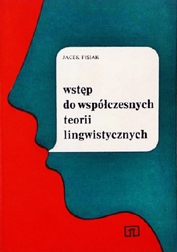 Okładka: Jacek Fisiak - Wstęp do współczesnych teorii lingwistycznych