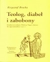 Okładka: Krzysztof Bracha - Teolog, diabeł i zabobony. Świadectwo traktatu Mikołaja Magni z Jawora De superstitionibus (1405 r.)