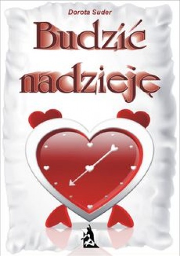 Okładka: Dorota Suder - Budzić nadzieję