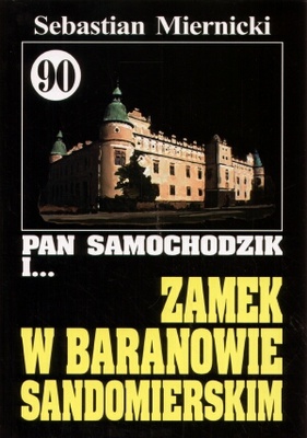 Okładka: Sebastian Miernicki - Pan Samochodzik i zamek w Baranowie Sandomierskim