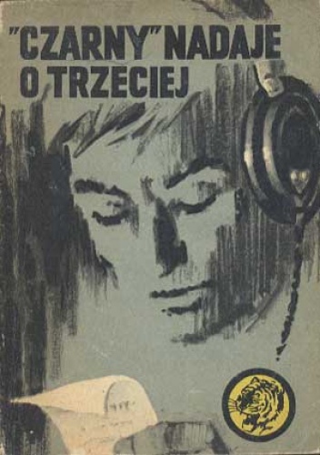 Okładka: Stanisław Maria Jankowski - "Czarny" nadaje o trzeciej
