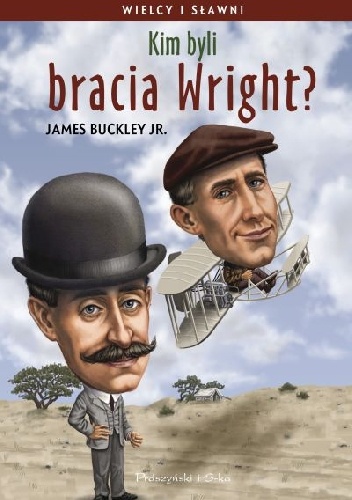 Okładka: James Buckley Jr. - Kim byli bracia Wright?