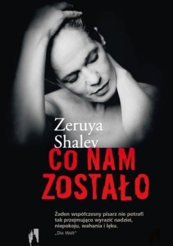 Zeruya Shalev - Co nam zostało