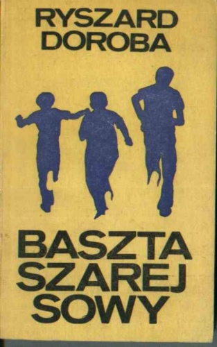 Okładka: Ryszard Doroba - Baszta Szarej Sowy