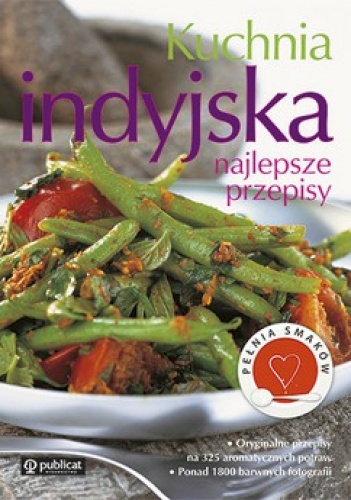 Okładka:  praca zbiorowa - Kuchnia indyjska. Najlepsze przepisy