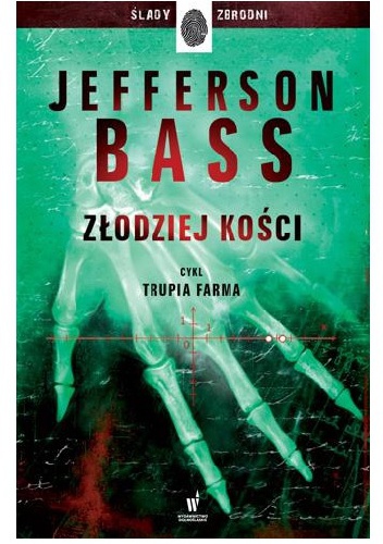 Okładka: Bill Bass - Złodziej kości