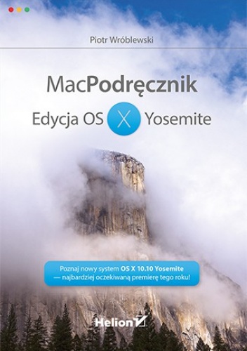 Okładka: Piotr Wróblewski - MacPodręcznik. Edycja OS X Yosemite