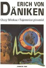 Okładka: Erich von Däniken - Oczy Sfinksa. Tajemnice piramid.