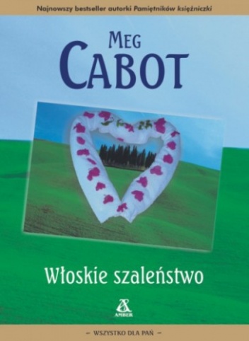 Okładka: Meg Cabot - Włoskie szaleństwo