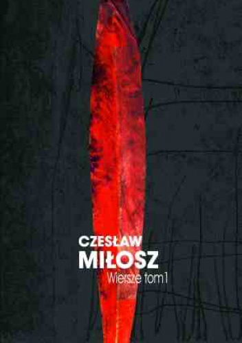 Okładka: Czesław Miłosz - Wiersze. Tom 1