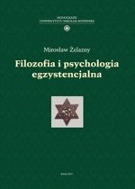 Okładka: Mirosław Żelazny - Filozofia i psychologia egzystencjalna