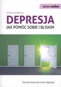 Okładka: Dorota Gromnicka - Depresja. Jak pomóc sobie i bliskim.