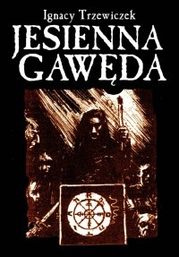 Okładka: Ignacy Trzewiczek - Jesienna Gawęda