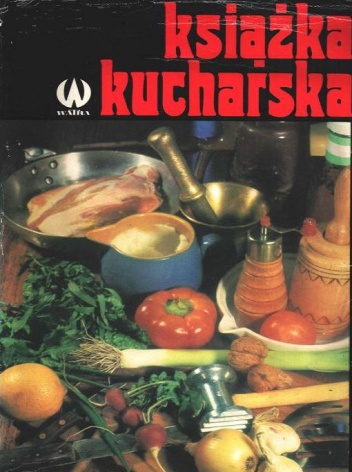 Okładka: Zofia Zawistowska - Książka kucharska