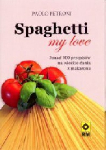 Okładka: Paolo Petroni - Spaghetti my love