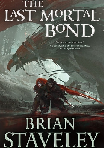 Okładka: Brian Staveley - The Last Mortal Bond