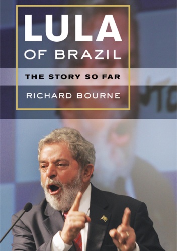 Okładka: Richard Bourne - Lula of Brazil: The Story So Far
