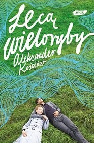 Okładka: Aleksander Kościów - Lecą wieloryby