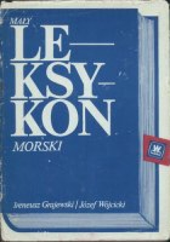 Okładka: Józef Wójcicki - Mały leksykon morski