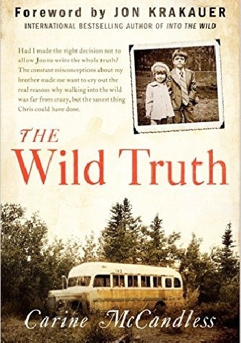 Okładka: Carine McCandless - The Wild Truth