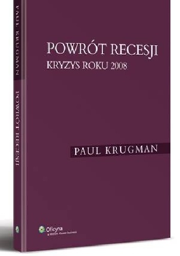 Okładka: Paul Krugman - Powrót recesji. Kryzys roku 2008