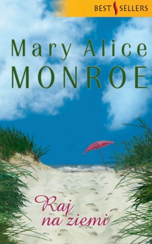 Okładka: Mary Alice Monroe - Raj na ziemi