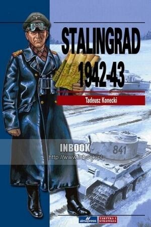 Okładka: Tadeusz Konecki - Stalingrad 1942-43 - Tadeusz Konecki