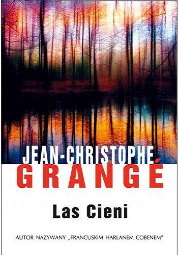 Okładka: Jean-Christophe Grange - Las cieni
