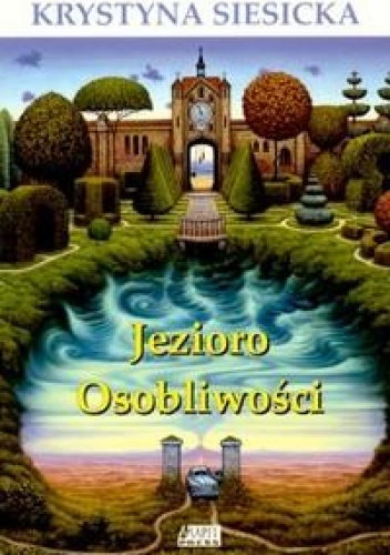 Okładka: Krystyna Siesicka - Jezioro Osobliwości