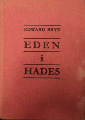 Okładka: Edward Bryk - Eden i Hades