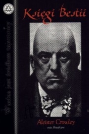 Okładka: Aleister Crowley - Księgi Bestii czyli Eseje filozoficzne Aleistera Crowleya