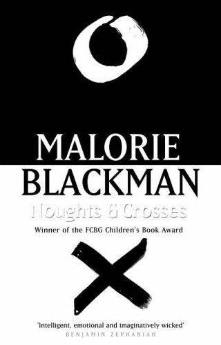 Okładka: Malorie Blackman - Noughts and Crosses