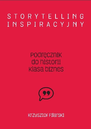 Okładka: Krzysztof Filarski - Storytelling inspiracyjny