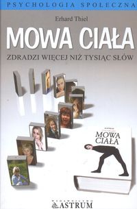 Okładka: Erhard Thiel - Mowa ciała zdradzi więcej niż tysiąc słów