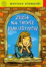 Okładka: Mariusz Niemycki - Zuzia na tropie Makusynów