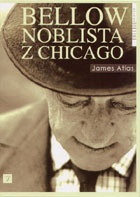 Okładka: James Atlas - Bellow. Noblista z Chicago