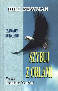 Okładka: Bill Newman - Szybuj z orłami